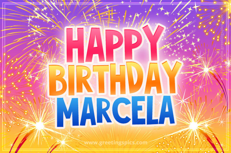 Happy Birthday Marcela Picture with fireworks