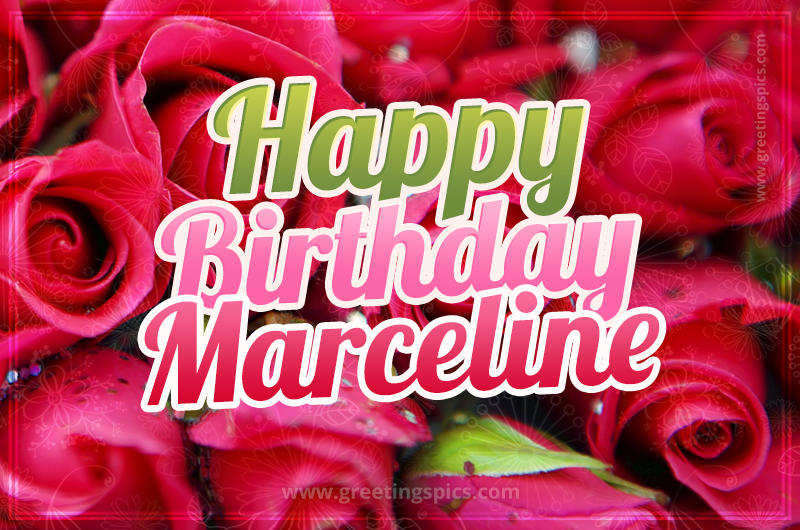 Happy Birthday Marceline beautiful Image with red roses