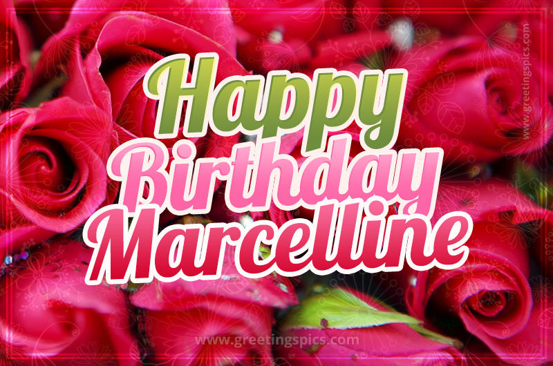 Happy Birthday Marcelline beautiful Image with red roses