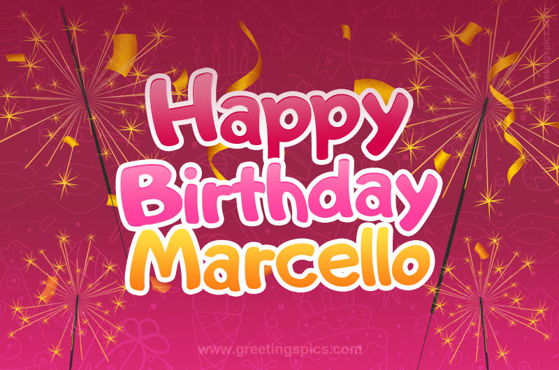 Happy Birthday Marcello Image with sparklers