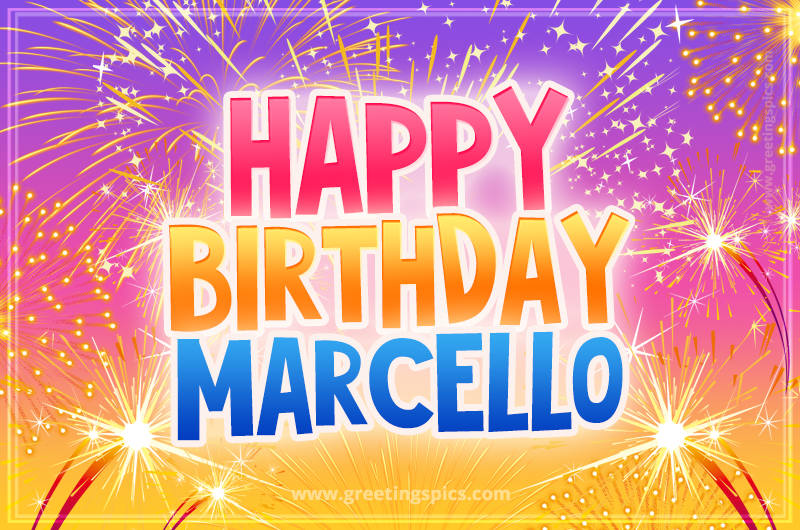 Happy Birthday Marcello Picture with fireworks