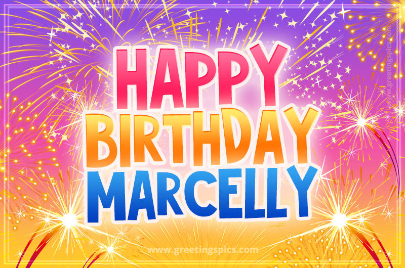 Happy Birthday Marcelly Picture with fireworks