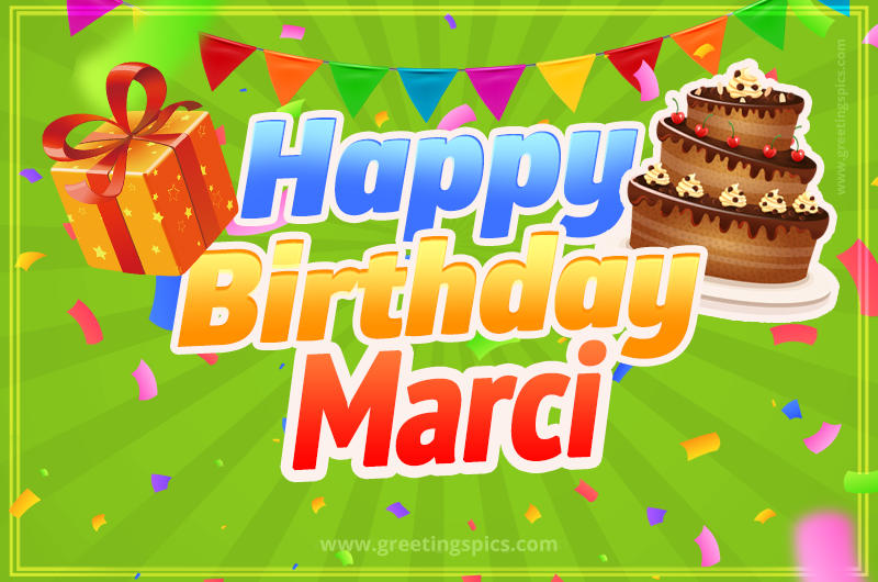 Happy Birthday Marci picture with flags, chocolate cake and gift box