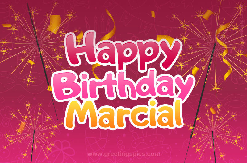 Happy Birthday Marcial Image with sparklers