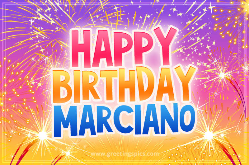 Happy Birthday Marciano Picture with fireworks