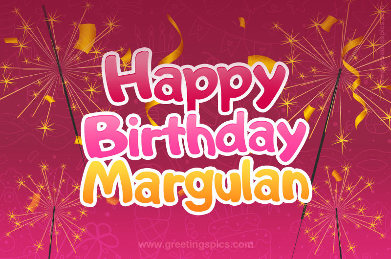 Happy Birthday Margulan Image with sparklers