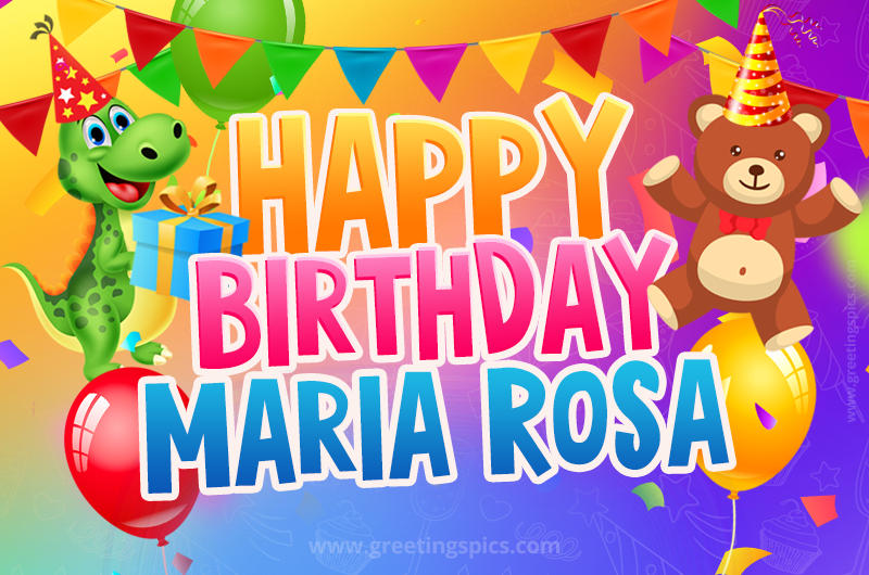 Happy Birthday Maria Rosa Image for a child with cute dinosaur and bear