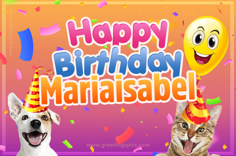 Happy Birthday Mariaisabel Funny Image with cat and dog