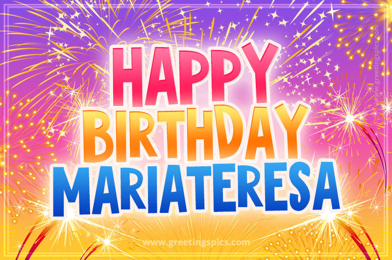 Happy Birthday Mariateresa Picture with fireworks