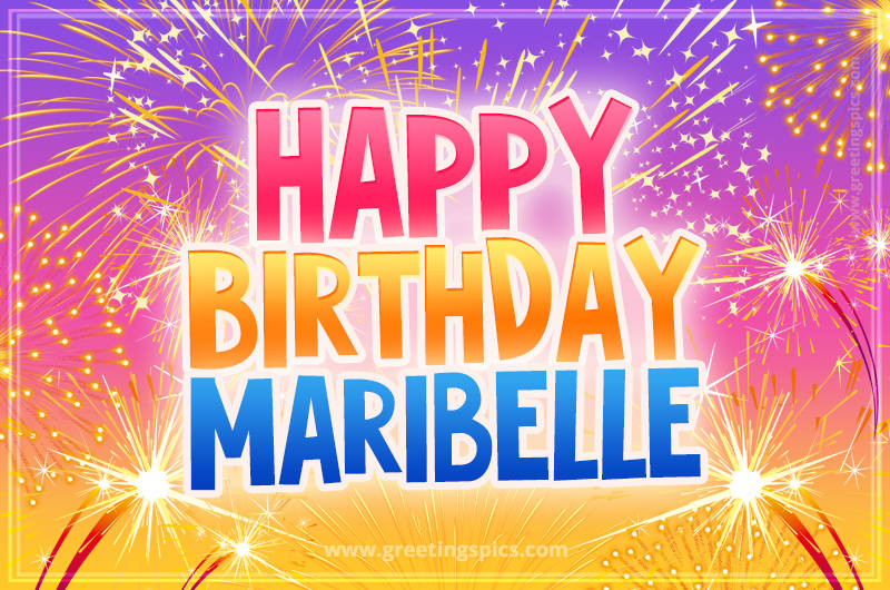 Happy Birthday Maribelle Picture with fireworks