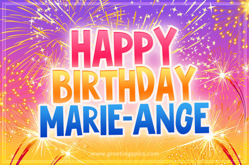 Happy Birthday Marie-Ange Picture with fireworks