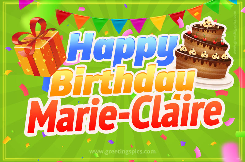 Happy Birthday Marie-Claire picture with flags, chocolate cake and gift box