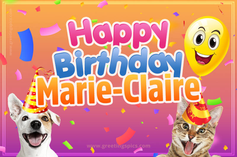 Happy Birthday Marie-Claire Funny Image with cat and dog