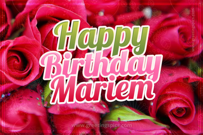 Happy Birthday Mariem beautiful Image with red roses