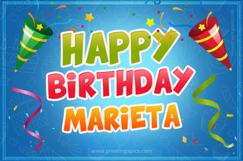 Happy Birthday Marieta picture with confetti and party poppers