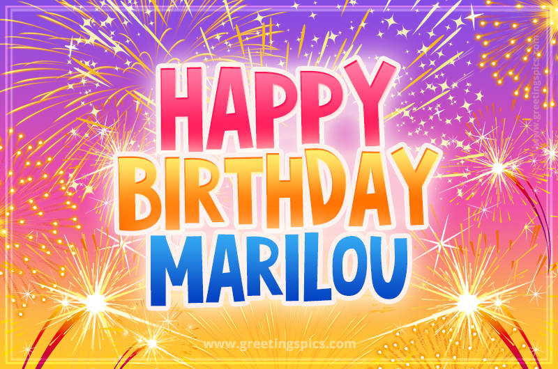 Happy Birthday Marilou Picture with fireworks