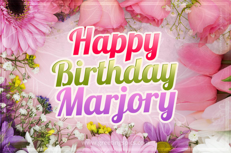 Happy Birthday Marjory Picture with beautiful flowers