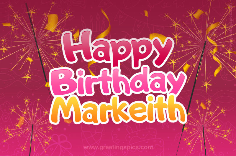 Happy Birthday Markeith Image with sparklers