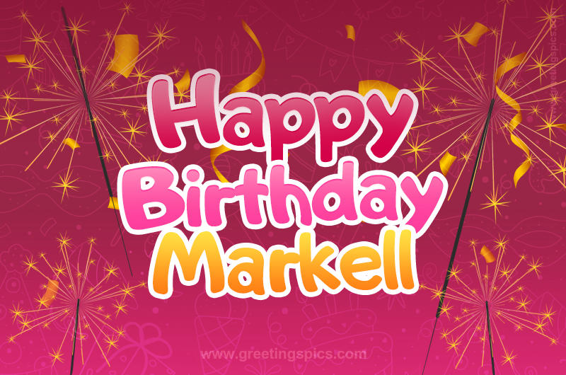 Happy Birthday Markell Image with sparklers