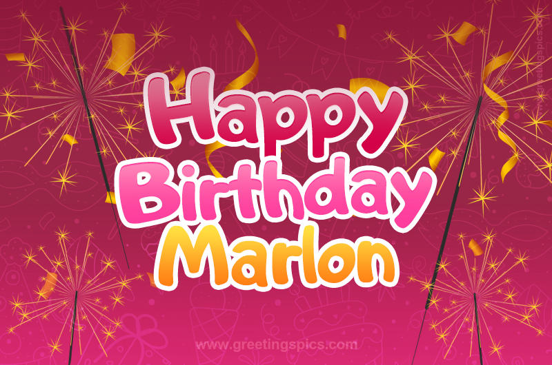 Happy Birthday Marlon Image with sparklers