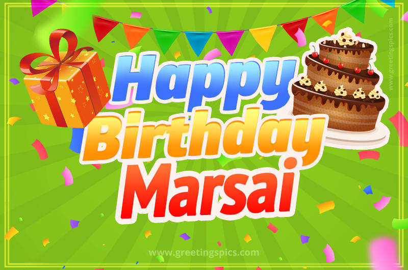 Happy Birthday Marsai picture with flags, chocolate cake and gift box