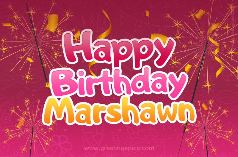 Happy Birthday Marshawn Image with sparklers