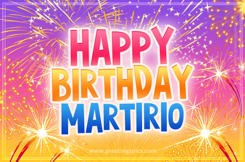 Happy Birthday Martirio Picture with fireworks