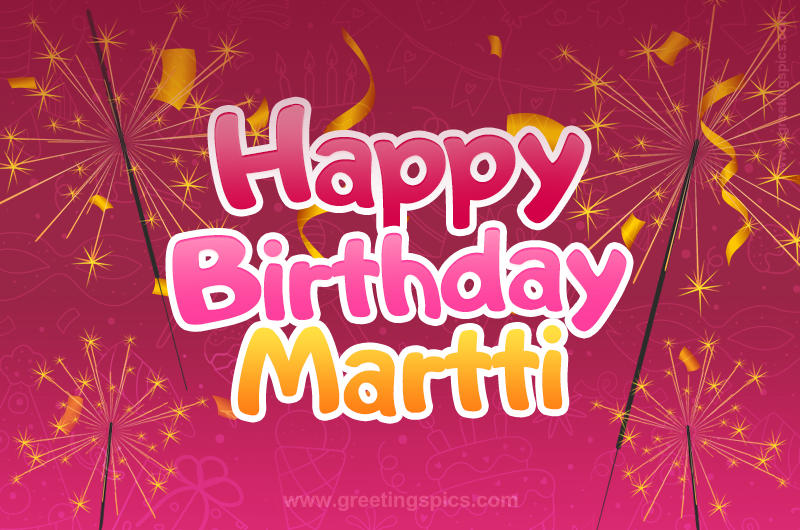 Happy Birthday Martti Image with sparklers