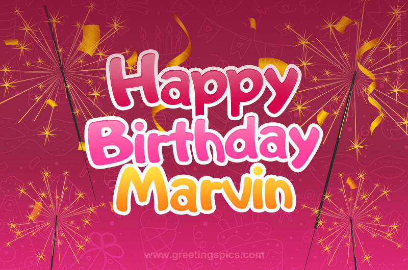 Happy Birthday Marvin Image with sparklers