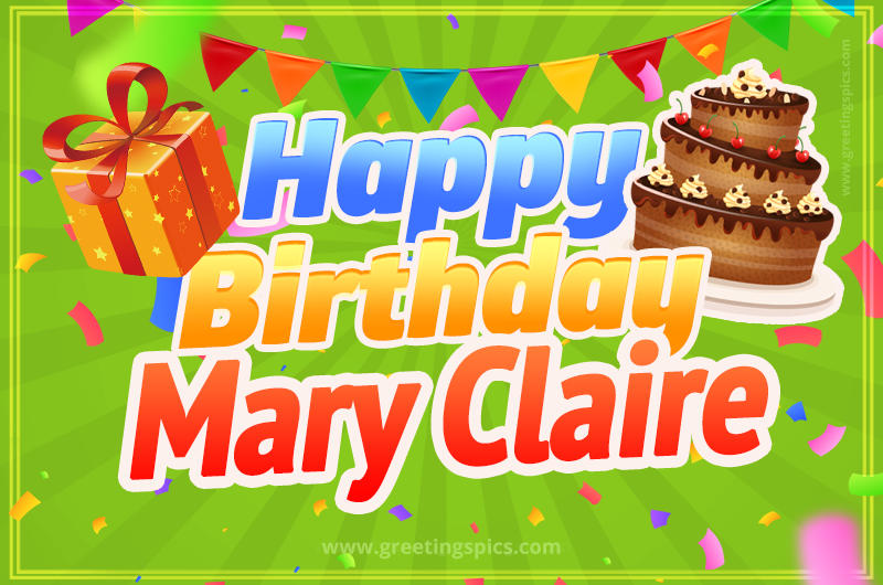 Happy Birthday Mary Claire picture with flags, chocolate cake and gift box