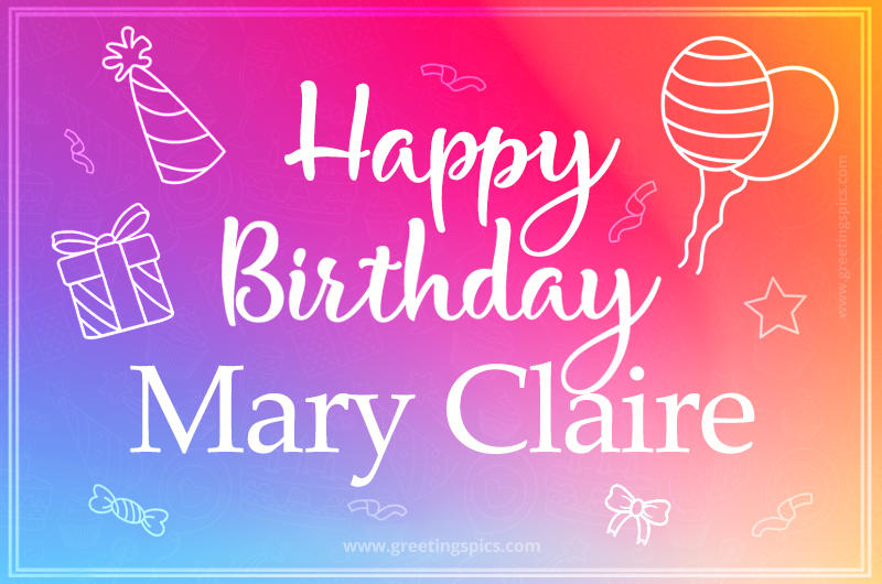 Colorful Happy Birthday Card For Mary Claire