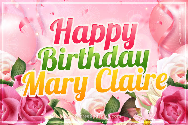 Image with gentle pink background and flowers Happy Birthday Mary Claire