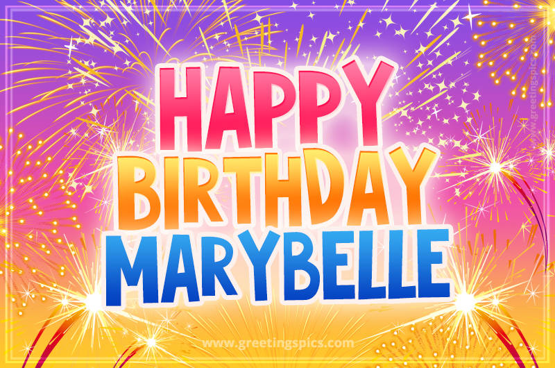 Happy Birthday Marybelle Picture with fireworks