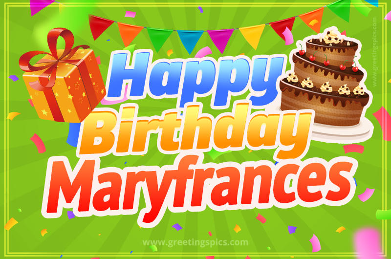 Happy Birthday Maryfrances picture with flags, chocolate cake and gift box