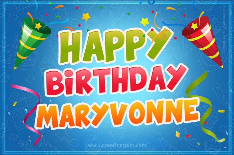 Happy Birthday Maryvonne picture with confetti and party poppers