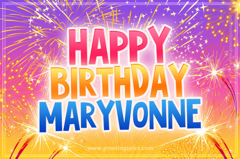 Happy Birthday Maryvonne Picture with fireworks