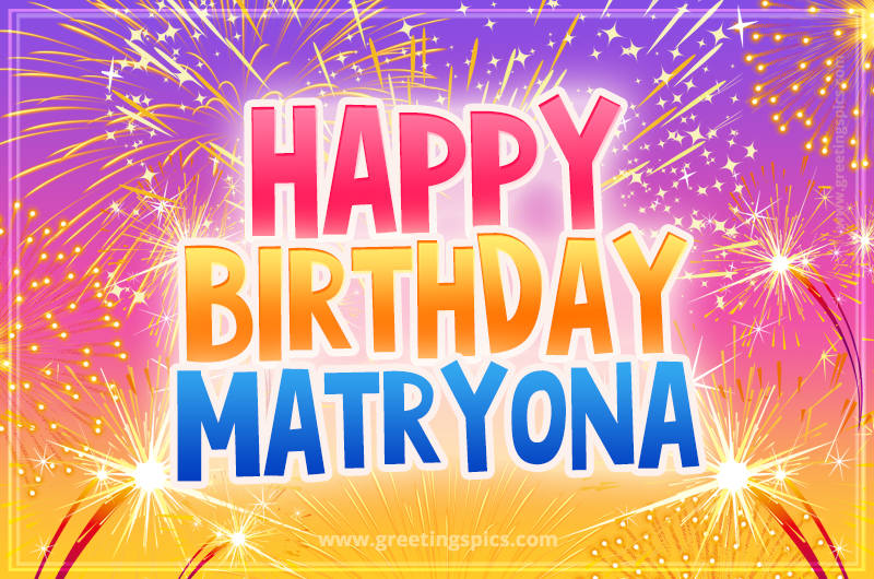 Happy Birthday Matryona Picture with fireworks