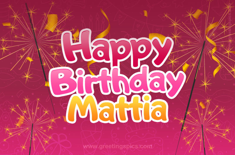 Happy Birthday Mattia Image with sparklers