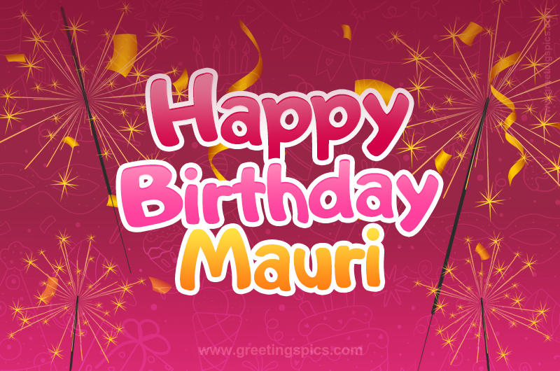 Happy Birthday Mauri Image with sparklers