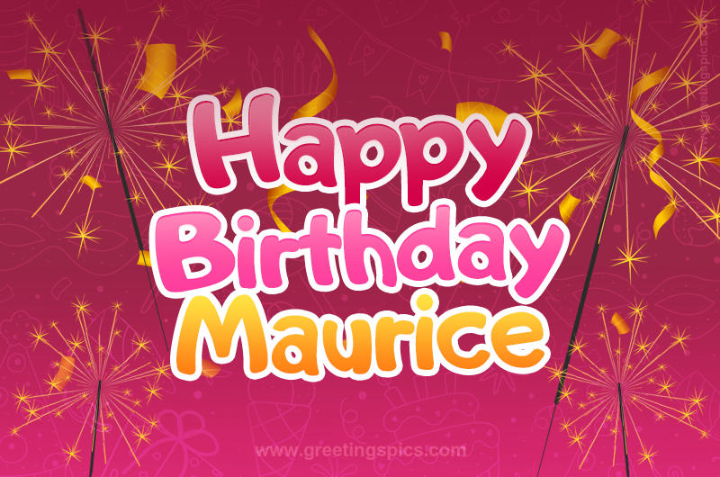 Happy Birthday Maurice Image with sparklers