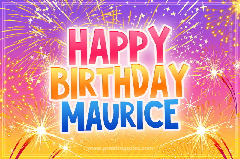 Happy Birthday Maurice Picture with fireworks