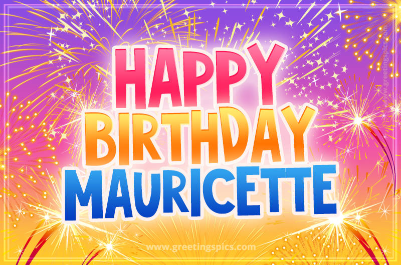 Happy Birthday Mauricette Picture with fireworks