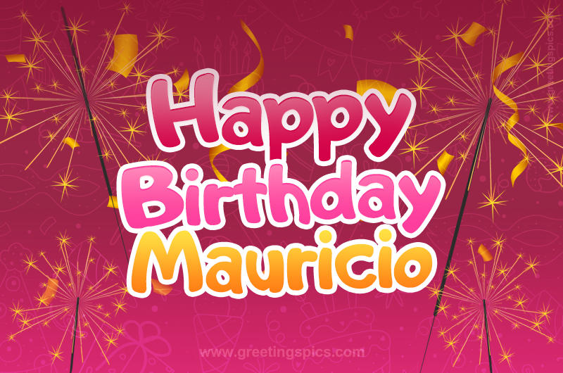 Happy Birthday Mauricio Image with sparklers