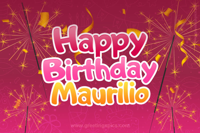 Happy Birthday Maurilio Image with sparklers