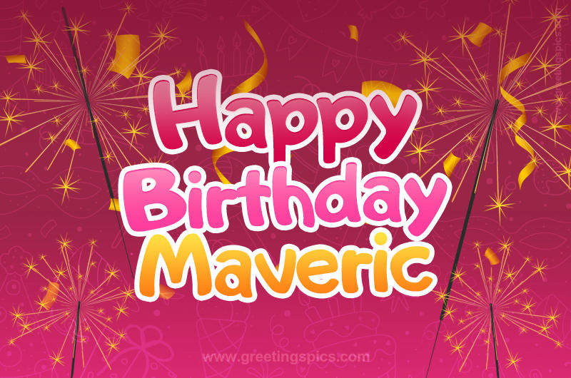 Happy Birthday Maveric Image with sparklers