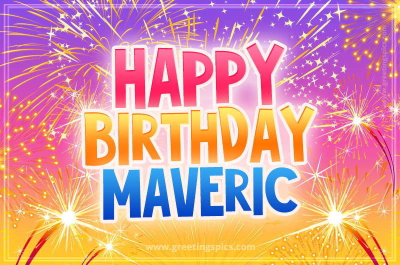 Happy Birthday Maveric Picture with fireworks