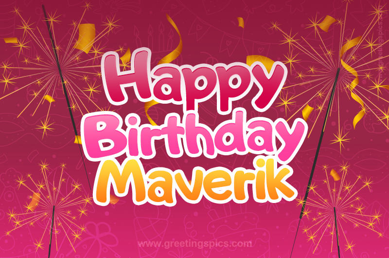 Happy Birthday Maverik Image with sparklers