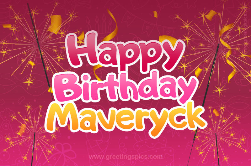 Happy Birthday Maveryck Image with sparklers