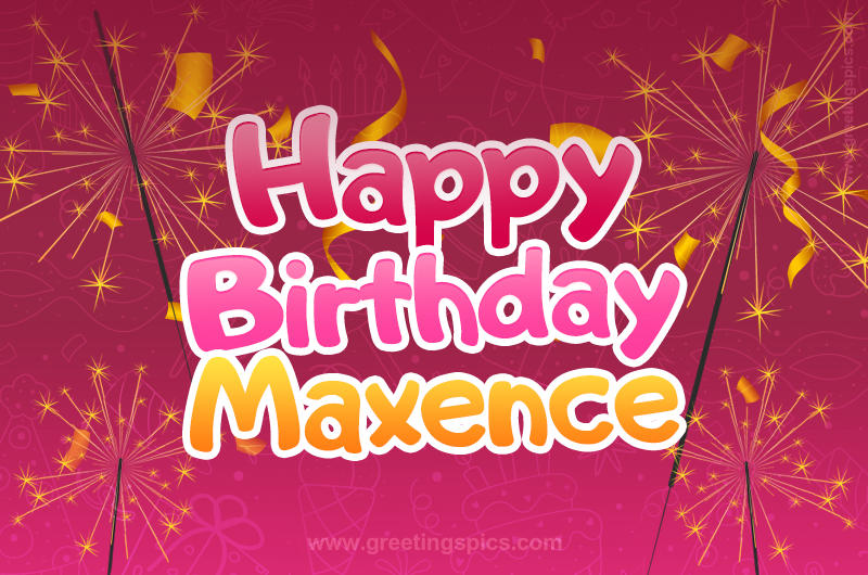 Happy Birthday Maxence Image with sparklers