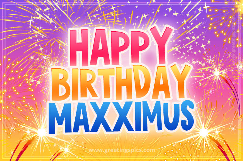 Happy Birthday Maxximus Picture with fireworks